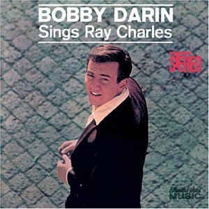 Darin ,Bobby - Sings Ray Charles